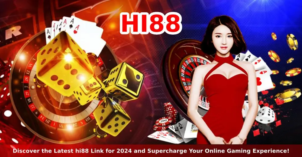 Discover the Latest hi88 Link for 2024 and Supercharge Your Online Gaming Experience!