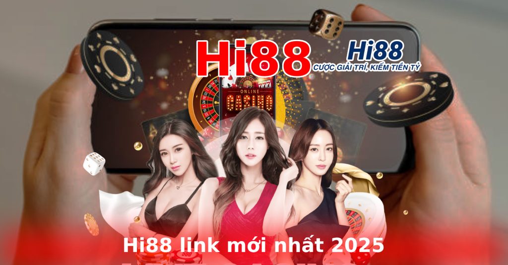 hi88 link mới nhất 2025