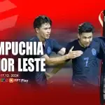 Nhận định, soi tỷ lệ Campuchia vs Timor Leste